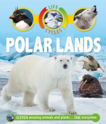 Life Cycles: Polar Lands (ISBN: 9780753473832)