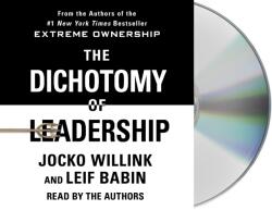 Dichotomy of Leadership (ISBN: 9781250299291)