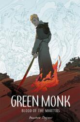 Green Monk: Blood of the Martyrs (ISBN: 9781534308312)
