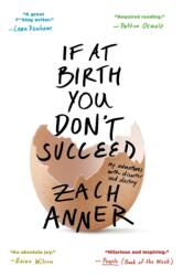 If at Birth You Don't Succeed (ISBN: 9781250116543)