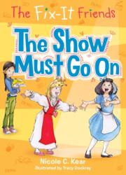 Fix-It Friends: The Show Must Go On (ISBN: 9781250086686)