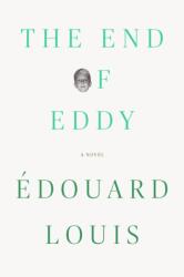 End of Eddy (ISBN: 9780374266653)