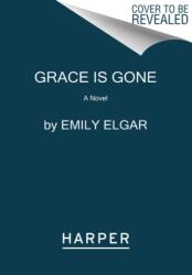 Grace Is Gone (ISBN: 9780062945631)