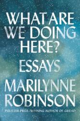 What Are We Doing Here? (ISBN: 9780374282219)