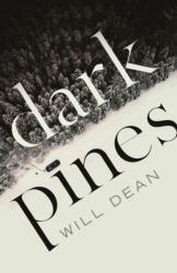 Dark Pines: 'The tension is unrelenting, and I can't wait for Tuva's next outing. ' - Val McDermid (ISBN: 9781786072535)