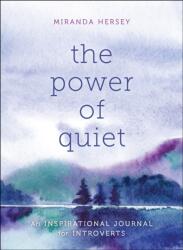 Power of Quiet (ISBN: 9781250181954)