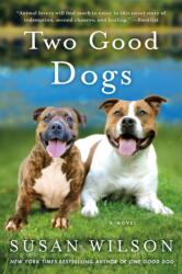 Two Good Dogs (ISBN: 9781250078131)