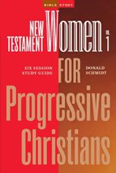 New Testament Women in the Bible for Progressive Christians - Volume 1 (ISBN: 9781773435244)