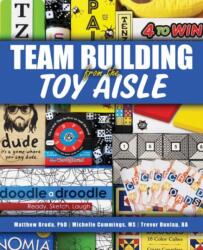 Teambuilding from the Toy Aisle (ISBN: 9781792457845)