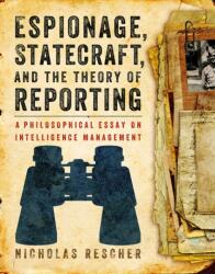 Espionage, Statecraft, and the Theory of Reporting (ISBN: 9780822944737)