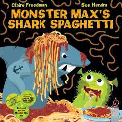 Monster Max's Shark Spaghetti (ISBN: 9781408851548)