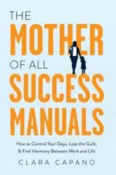 Mother of All Success Manuals (ISBN: 9781639090129)