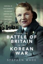 From the Battle of Britain to the Korean War (ISBN: 9781399040884)