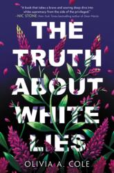 The Truth About White Lies (ISBN: 9780759554139)