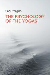 Psychology of the Yogas (ISBN: 9781800500877)