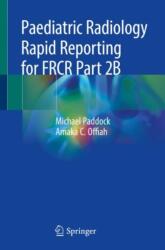 Paediatric Radiology Rapid Reporting for FRCR Part 2B (ISBN: 9783030019648)