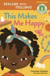 This Makes Me Happy (ISBN: 9781635650389)