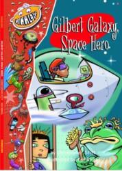 Gigglers Red Gilbert Galaxy, A Space Hero (ISBN: 9781865092706)