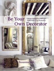 Be Your Own Decorator (ISBN: 9780847862665)