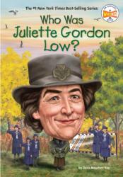 Who Was Juliette Gordon Low? (ISBN: 9780593382585)