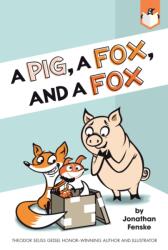 Pig, a Fox, and a Fox (ISBN: 9780593382561)