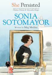 She Persisted: Sonia Sotomayor (ISBN: 9780593116012)