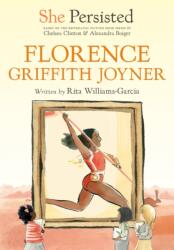 She Persisted: Florence Griffith Joyner (ISBN: 9780593115961)