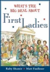 What's The Big Deal About First Ladies (ISBN: 9780593114865)