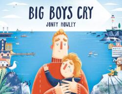 Big Boys Cry (ISBN: 9781524773212)