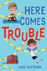 Here Comes Trouble (ISBN: 9781524718473)