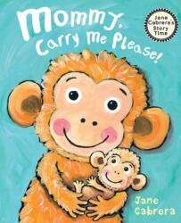 Mommy, Carry Me Please! (ISBN: 9780823444748)