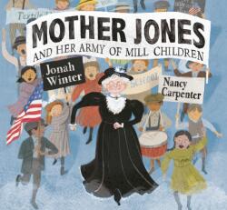 Mother Jones and Her Army of Mill Children (ISBN: 9780449812921)