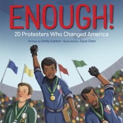 Enough! 20 Protesters Who Changed America (ISBN: 9781984831996)