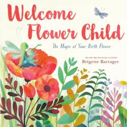Welcome Flower Child (ISBN: 9781984830401)