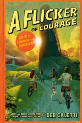 Flicker of Courage (ISBN: 9781984813053)