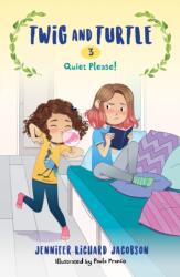 Twig and Turtle 3: Quiet Please! (ISBN: 9781645950448)