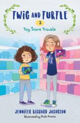 Twig and Turtle 2: Toy Store Trouble (ISBN: 9781645950240)