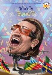 Who Is Bono? (ISBN: 9781524788513)