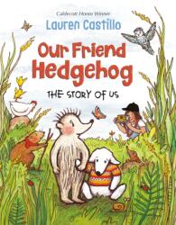 Our Friend Hedgehog (ISBN: 9781524766726)
