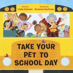 Take Your Pet to School Day (ISBN: 9781524765606)