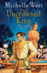 Uncrowned King (ISBN: 9780756414177)