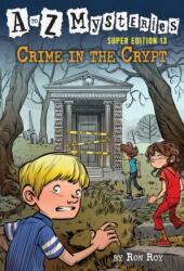 to Z Mysteries Super Edition #13: Crime in the Crypt (ISBN: 9780593301821)