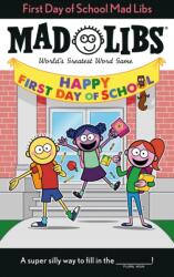First Day of School Mad Libs (ISBN: 9780593225875)