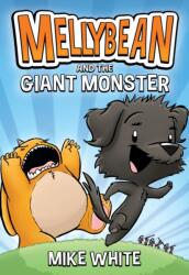 Mellybean and the Giant Monster (ISBN: 9780593202548)