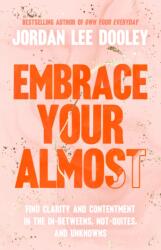Embrace Your Almost (ISBN: 9780593193440)
