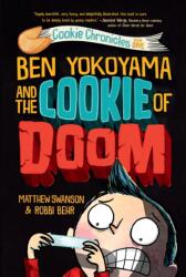 Ben Yokoyama and the Cookie of Doom (ISBN: 9780593126844)