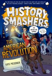 History Smashers: The American Revolution (ISBN: 9780593120477)