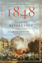 1848: Year of Revolution - Mike Rapport (ISBN: 9780465020676)