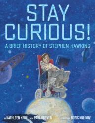 Stay Curious! (ISBN: 9780399550294)
