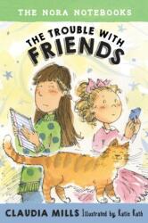 Nora Notebooks, Book 3: The Trouble with Friends (ISBN: 9780385391702)